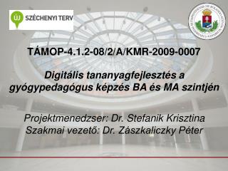 TÁMOP-4.1.2-08/2/A/KMR-2009-0007