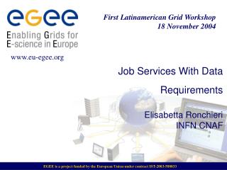 Job Services With Data Requirements Elisabetta Ronchieri INFN CNAF