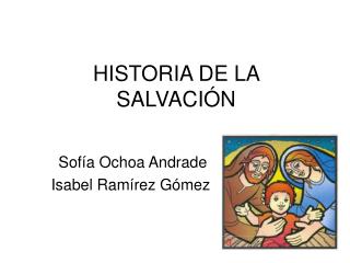 HISTORIA DE LA SALVACIÓN