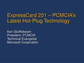 ExpressCard 201 – PCMCIA’s Latest Hot-Plug Technology