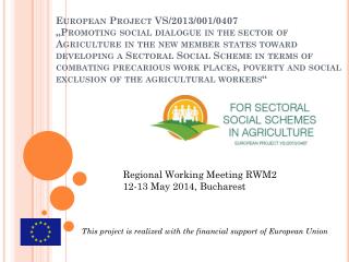 Regional Working Meeting RWM2 12-13 May 2014, Bucharest