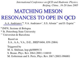 International Conference on QCD and Hadronic Physics,