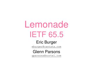 Lemonade IETF 65.5