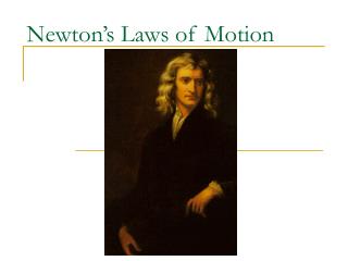 Newton’s Laws of Motion