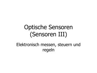 Optische Sensoren (Sensoren III)