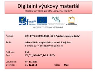 Digitální výukový materiál zpracovaný v rámci projektu „EU peníze školám“