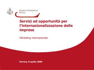 Servizi ed opportunità per l’internazionalizzazione delle imprese