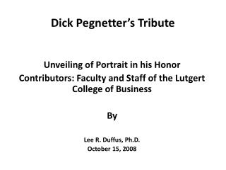 Dick Pegnetter’s Tribute
