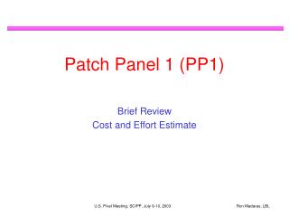 Patch Panel 1 (PP1)