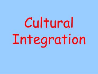 Cultural Integration