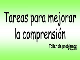 Tareas para mejorar la comprensión