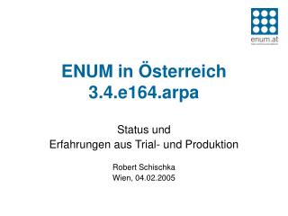 ENUM in Österreich 3.4.e164.arpa