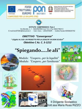 ISTITUTO COMPRENSIVO Polo 2 Via Moretto, n. 1 - SQUINZANO (Le) Tel. e Fax 0832/785213