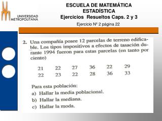 ESCUELA DE MATEMÁTICA ESTADÍSTICA Ejercicios Resueltos Caps. 2 y 3