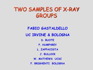 TWO SAMPLES OF X-RAY GROUPS