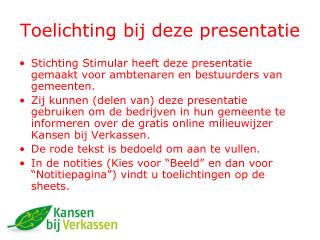 Toelichting bij deze presentatie