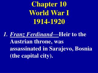 Chapter 10 World War I 1914-1920