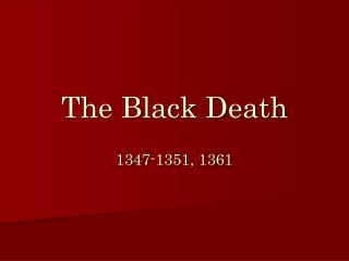 The Black Death