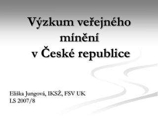 Výzkum veřejného mínění v České republice