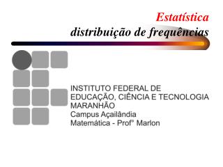 Estatística distribuição de frequências