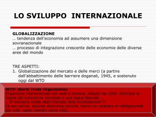 LO SVILUPPO INTERNAZIONALE
