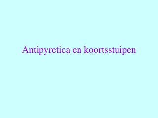 Antipyretica en koortsstuipen