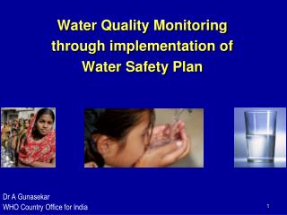 Water Quality Monitoring through implementation of Water Safety Plan