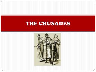 THE CRUSADES