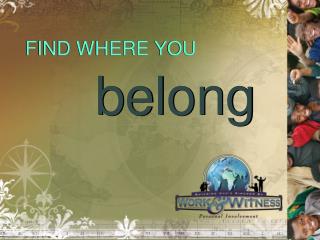 FIND WHERE YOU