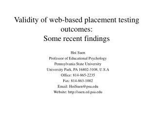 Validity of web-based placement testing outcomes: Some recent findings