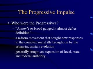 The Progressive Impulse