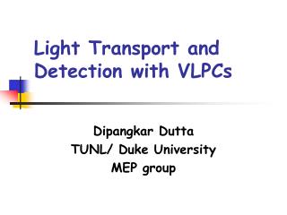 Light Transport and Detection with VLPCs