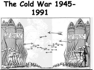 The Cold War 1945-1991