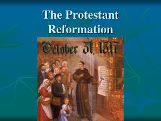 The Protestant Reformation