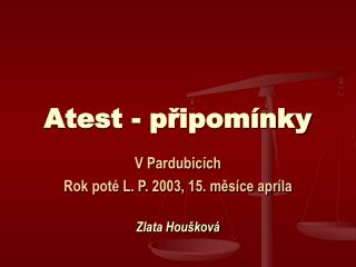 Atest - připomínky