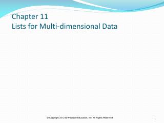 Chapter 11 Lists for Multi-dimensional Data