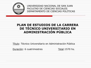 UNIVERSIDAD NACIONAL DE SAN JUAN FACULTAD DE CIENCIAS SOCIALES DEPARTAMENTO DE CIENCIAS POLÍTICAS