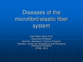 Diseases of the microfibril/elastic fiber system