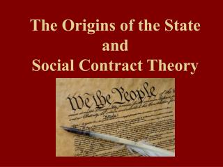 The Origins of the State and Social Contract Theory