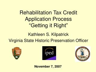 Rehabilitation Tax Credit Application Process “Getting it Right”