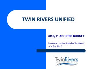 TWIN RIVERS UNIFIED