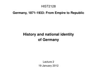 HIST2128 Germany, 1871-1933: From Empire to Republic