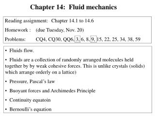 Fluids flow.