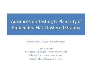 Advances on Testing C-Planarity of Embedded Flat Clustered Graphs