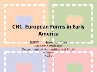 CH1. European Forms in Early A merica