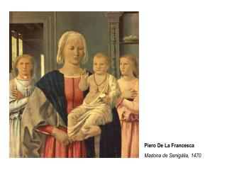 Piero De La Francesca Madona de Senigália, 1470