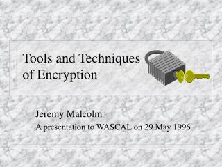 Tools and Techniques of Encryption