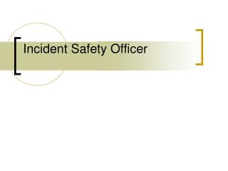 Incident Safety Officer