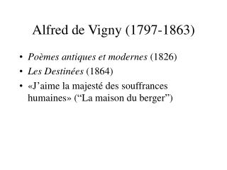 Alfred de Vigny (1797-1863)