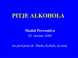PITJE ALKOHOLA